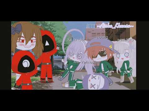 Ketika kita sdg bermain squid game!!! 😱😂🤣[ no part ‼️] baca desk#gachaclub