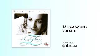 Ziza Fernandes - Amazing Grace | CD Volta Pra Casa (Official)