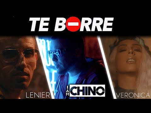 IAMCHINO ➕ Lenier ➕ Veronica Vega -  Te Borre ⛔ [Official Video]