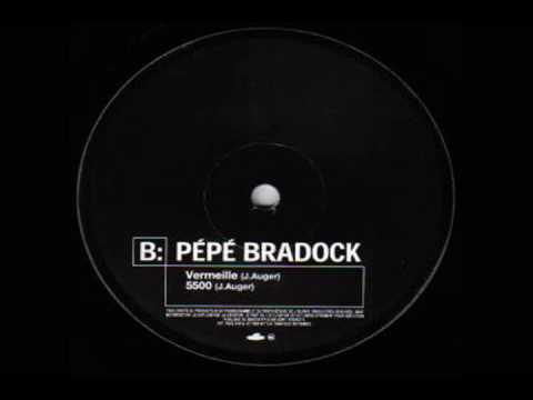 Pépé Bradock - 5500