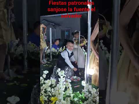 fiestas patronales san José la fuente el salvador