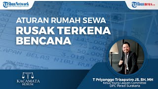 Jika Terjadi Kebakaran atau Gempa, Ini Biasanya Aturan Perjanjian Sewa dan Kontrak Rumah