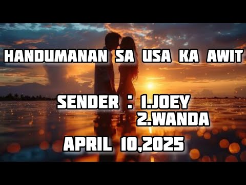 handumanan sa usa ka awit sender Joey,Wanda April 10 2025