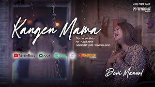 Download lagu KANGEN MAMA || DEVI MANUAL (Original clip) Terbaru di 2022 || XTREME MUSIC  mp3 Download lagu KANGEN MAMA || DEVI MANUAL (Original clip) Terbaru di 2022 || XTREME MUSIC  mp3