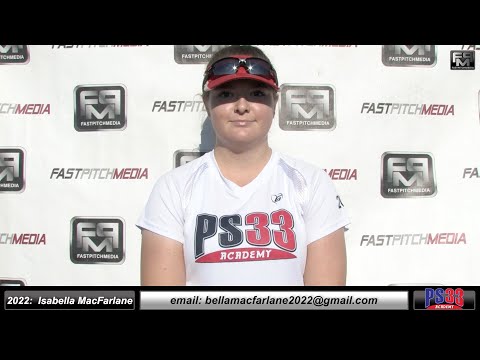 2022 Isabella MacFarlane Pitcher and First Base Softball Skills Video - PS33 Academy