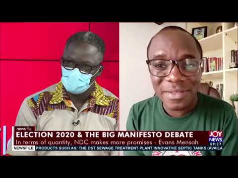Evans Mensah submission on The Big Debate: NPP or NDC  - Newsfile on Joy News (12-9-20)
