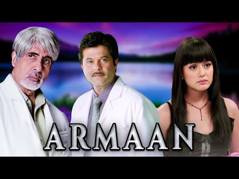ARMAAN (2003) - Bollywood Family Drama Emotional Movie | Amitabh Bachchan, Anil Kapoor, Preity Zinta