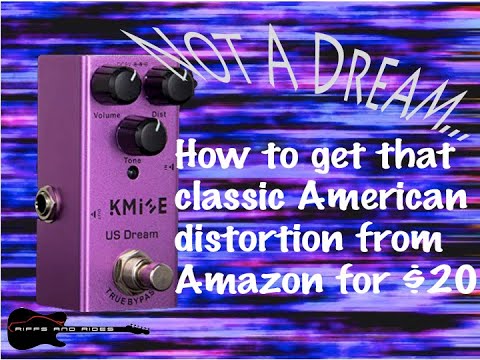 AUDIO ONLY DEMO OF THE KMISE US DREAM EFFECTS PEDAL - $20 distortion pedal from Amazon.