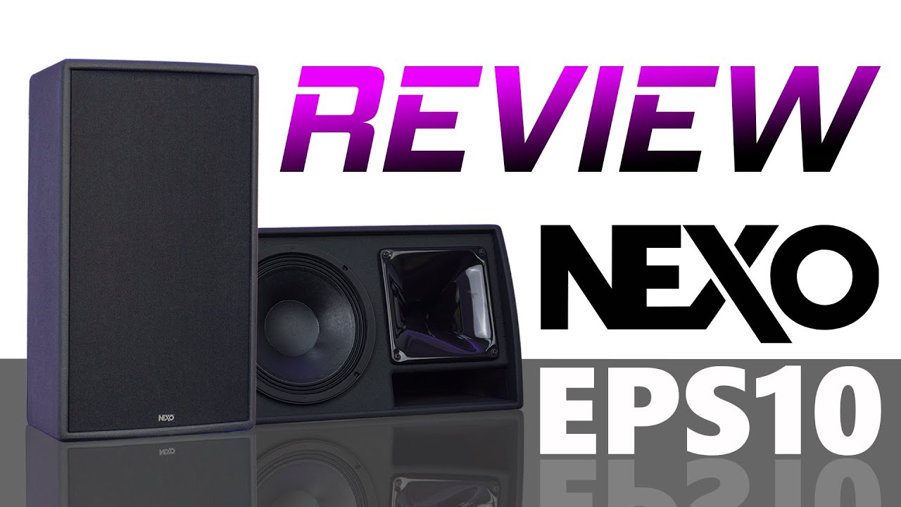 Loa NEXO EPS10 - Tinh Hoa Từ Series Huyền Thoại NEXO PS | Made In France