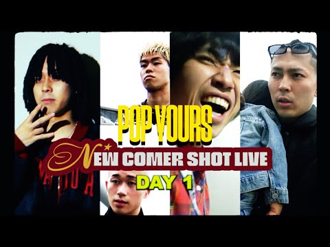 POP YOURS 2025 NEW COMER SHOT LIVE 密着Documentary - DAY 1