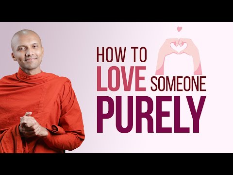 How to love someone purely | Buddhism In English