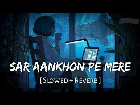 सर आँखों पे मेरे (2025) — वीडियो थंबनेल