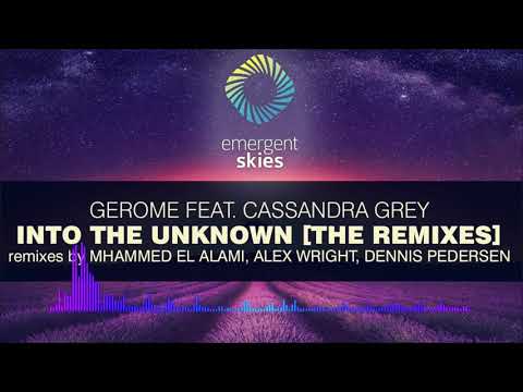 [Uplifting Trance] Gerome & Cassandra Grey - Into The Unknown (Dennis Pedersen Remix)