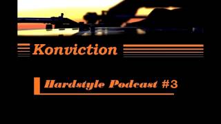 Konviction - Hardstyle Podcast - Episode #3