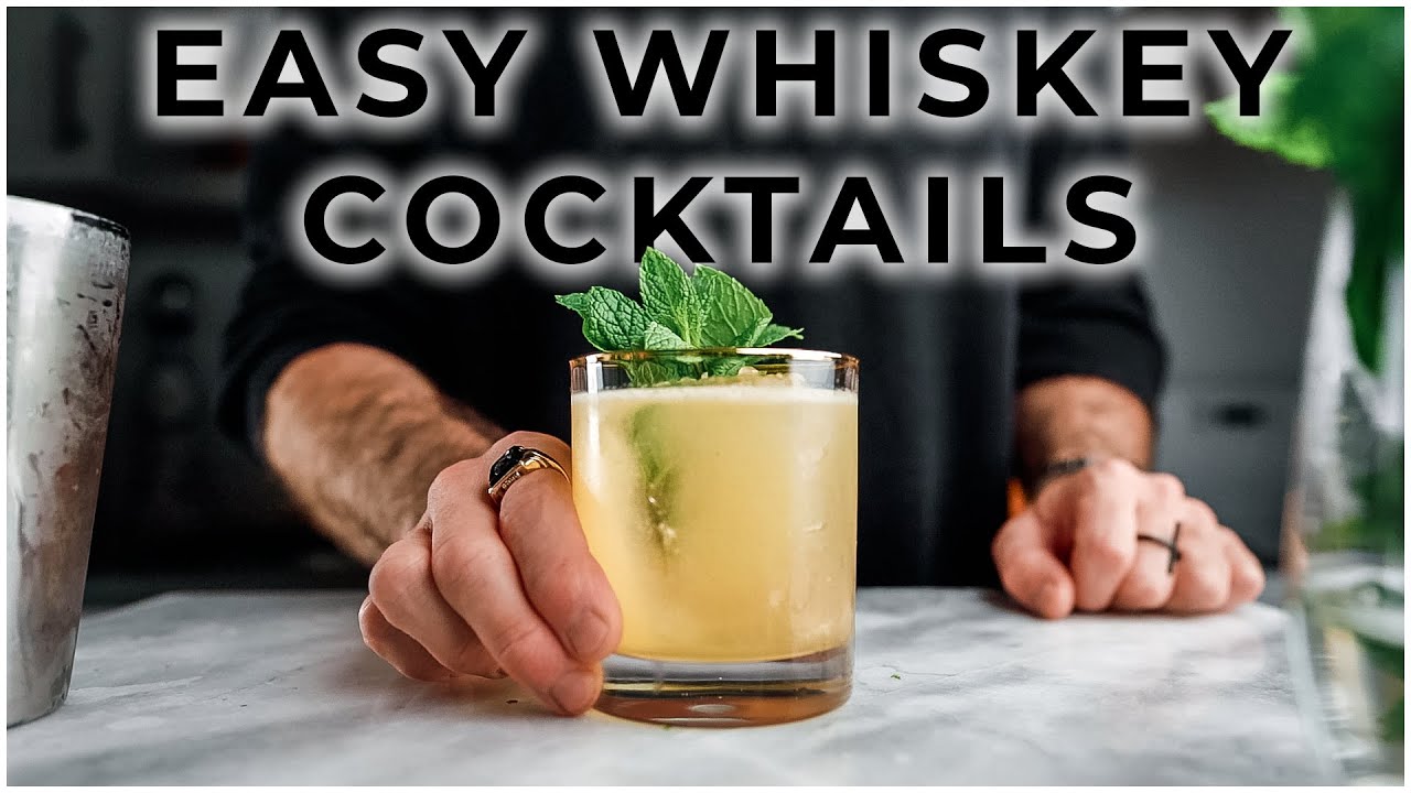 3 EASY WHISKEY COCKTAIL RECIPES