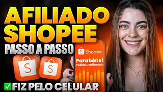O passo a passo mais fácil que já usei para vender como Afiliado na Shopee *no celular*
