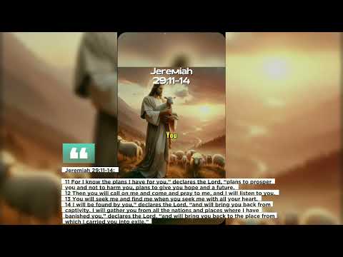 Jeremiah 29:11-14:11 For I know the plans I have for you,” declares the Lord, “plans to