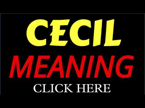 What does the name CECIL mean | CECIL meaning in english | Meaning of name CECIL
