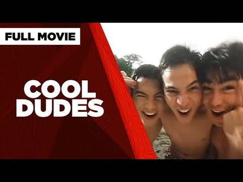 COOL DUDES: Cogie Domingo, Danilo Barrios & James Blanco | Full Movie