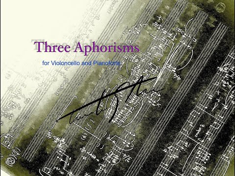 T.Sakata: Three Aphorisms for Violoncello and Pianoforte  阪田知樹: 三つのアフォリズム〜チェロとピアノの為の