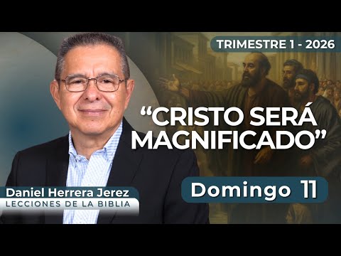 DANIEL HERRERA I SABBATH SCHOOL LESSON I JANUARY 11, 2026