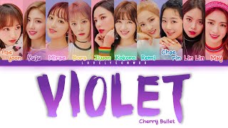 Cherry Bullet (체리블렛) – VIOLET Lyrics (Color Coded Han/Rom/Eng)