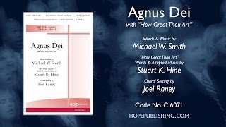 Agnus Dei - Stuart K. Hine / Michael W. Smith / arr. Joel Raney