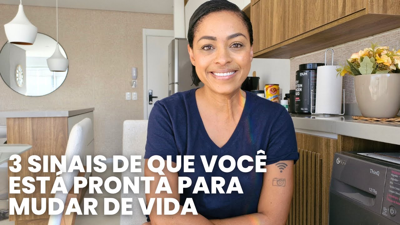 3 SINAIS de que VOCÊ ESTÁ PRONTA para MUDAR de VIDA︱por Daniela Cândido