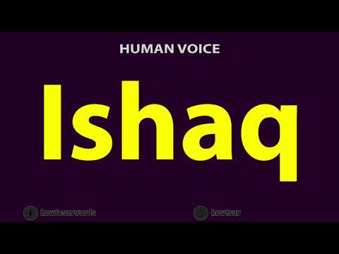 How To Pronounce Ishaq