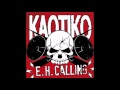 Kaotiko - Presa (EH Calling) 