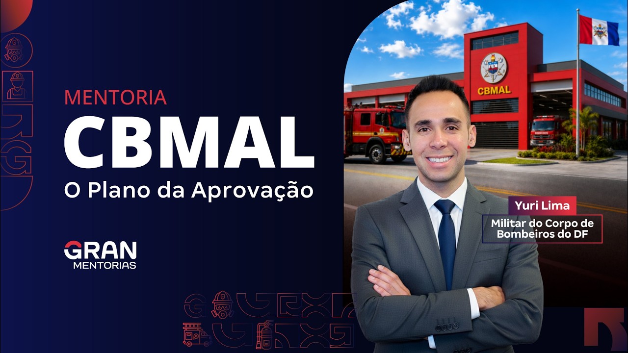 Concurso Bombeiros AL: O Plano da Aprovação com Yuri Lima