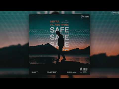 Neyra - Safe (MKC & Auryn Remix) [feat. Abe Phine]