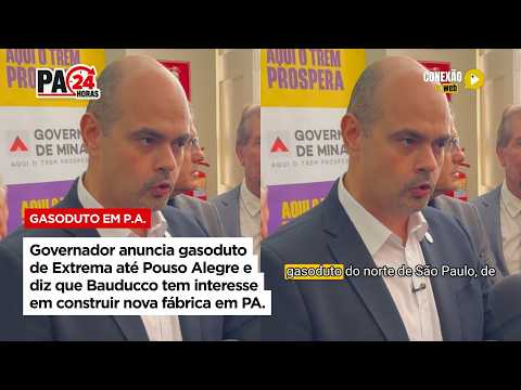 Vídeo: Governador anuncia gasoduto de Extrema até Pouso Alegre e diz que Bauducco tem interesse em construir nova fábrica em PA.