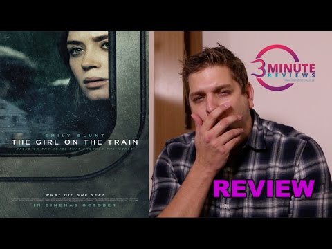 THE GIRL ON THE TRAIN - REVIEW - Emily Blunt - Justin Theroux