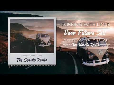 Running With Lions - Dear Future Self | OFFICIAL LYRIC VIDEO