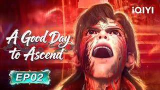 【Fresh New】A Good Day to Ascend | EP02 | iQIYI Anime Asia