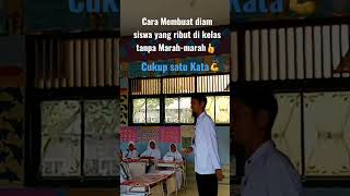 Download lagu Ampuh || Siswa yang ribut di kelas langsung diam tanpa harus marah mp3