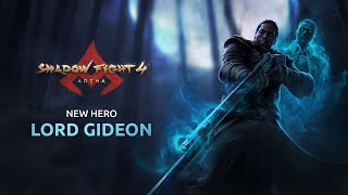 SHADOW FIGHT 4 NEW HERO LORD GIDEON ||  🥵🔥||UNLOCK LORD GIDEON SHADOW FIGHT 4 ARENA GAMEPLAY