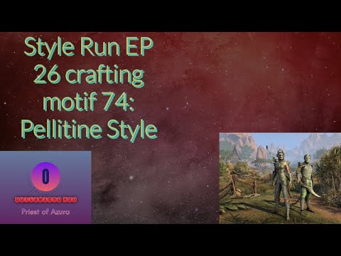 Style Run EP 26 crafting motif 74: Pellitine Style