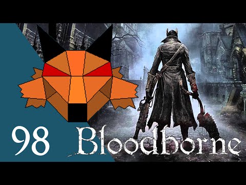 Let's Play Bloodborne [Blind] Part 98 - Hintertomb Layer 1