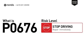 OBD Code p0676 Guide to Repair