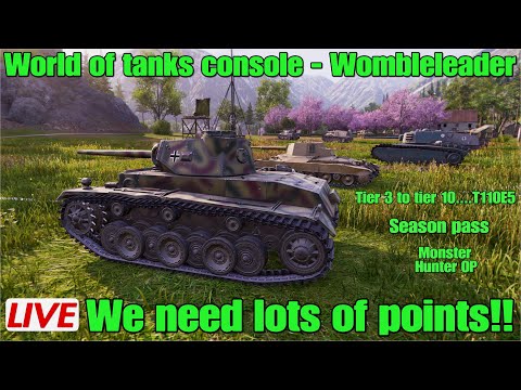 World of tanks console - Wombleleader..Making mission progress....Season pass and monster hunter