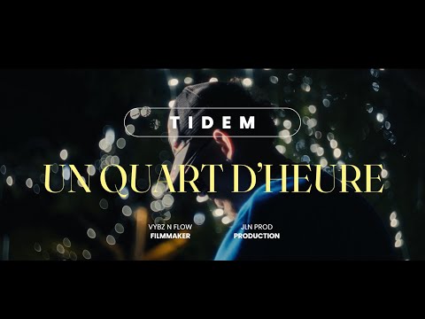 TIDEM X JLN PROD -  Un quart d'heure (Vizualizer)