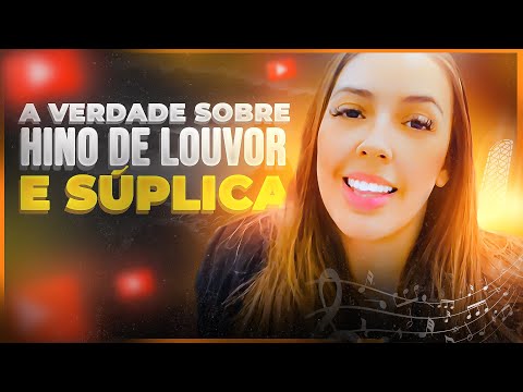 Entendendo as diferenças entre o HINO DE LOUVOR e HINO DE SÚPLICA