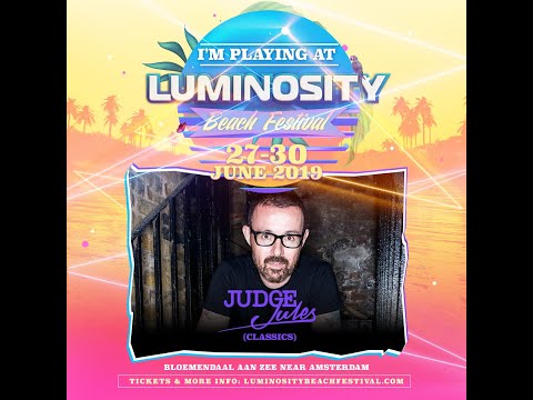 Judge Jules [FULL SET] @ Luminosity Beach Festival 30-06-2019