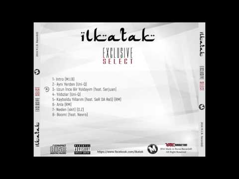 İLKATAK - Uzun İnce Bir Yoldayım (feat Serjuan)