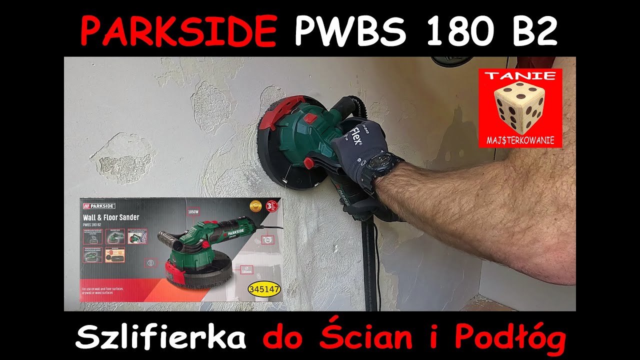 Szlifierka do Ścian i Podłóg PARKSIDE PWBS 180 B2 - TEST ( Przygotowanie Ściany pod Farbę Betonową )