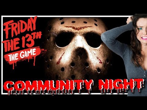 Friday The 13th The Game | Community Gaming Night EP52