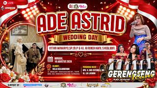 Download lagu 🔴LIVE 'ADE ASTRID X GERENGSENG TEAM || WEDDING DAY 'WINARYO & RINDI' || MINGGU,16-08-2026 | SUMEDANG mp3