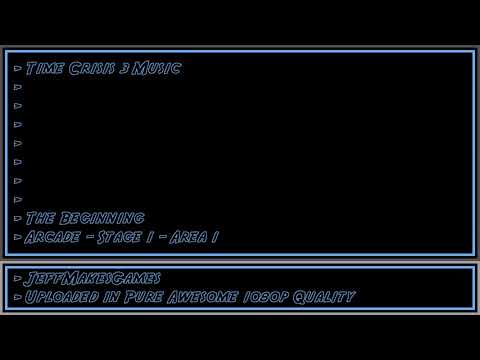 Time Crisis 3 Music - The Beginning - Arcade - Stage 1 - Area 1 [1080p HD]